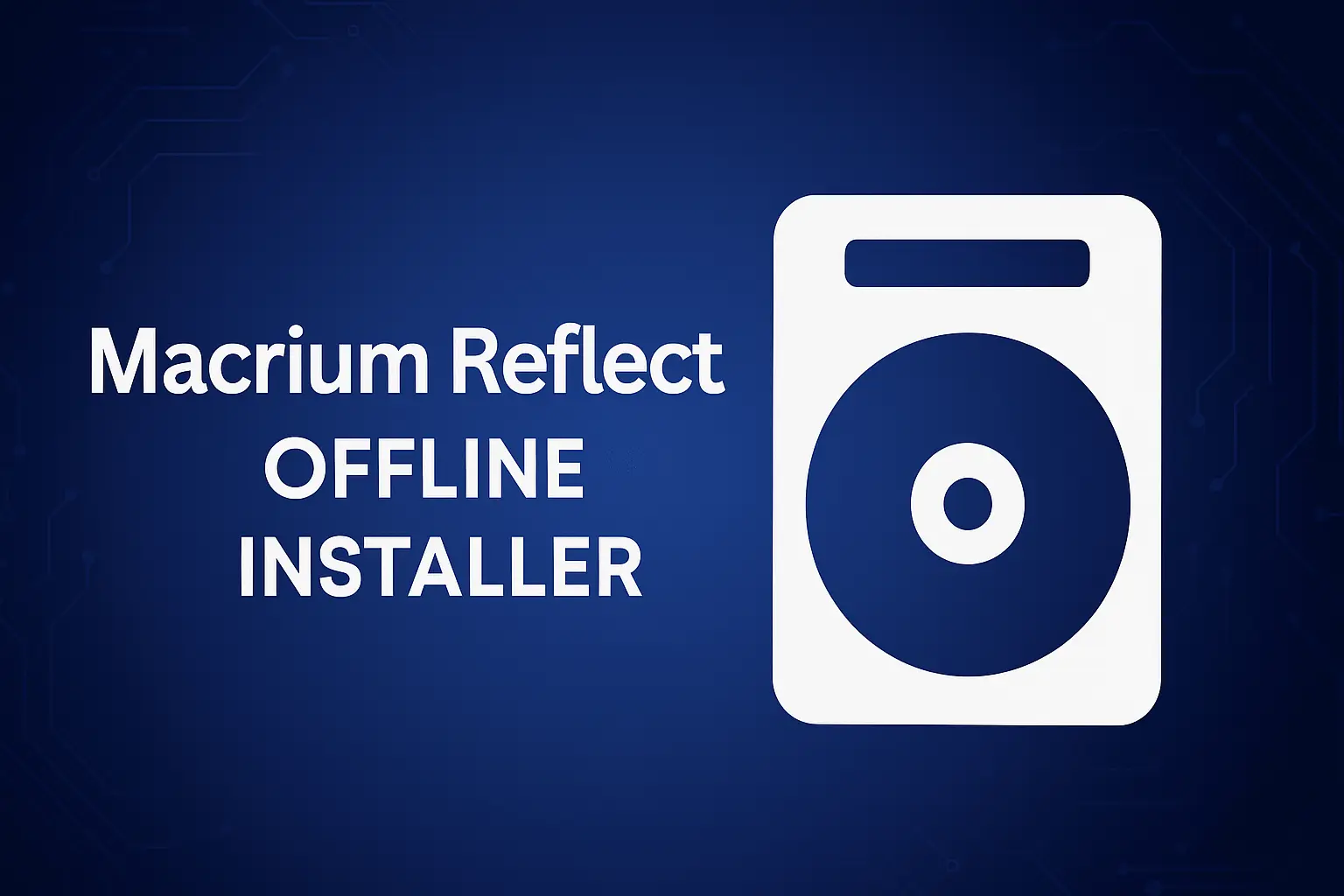Macrium Reflect Offline Installer